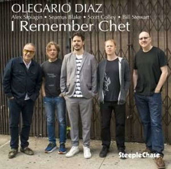 I Remember Chet - Olegario Diaz - Musik - STEEPLECHASE - 0716043185320 - 7. januar 2019