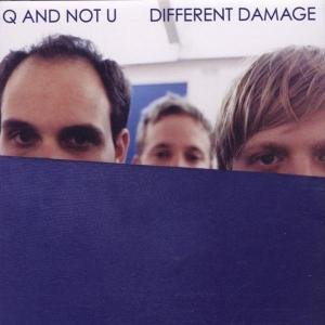 Q And Not U · Different Damage (CD) (2014)