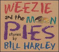 Cover for Bill Harley · Weezie &amp; the Moon Pies (CD) [Digipak] (1995)