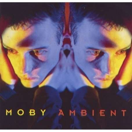 Cover for Moby · Ambient (CD) (2007)