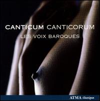 Cover for Les Voix Baroques · Canticum Canticorum (CD) (2008)