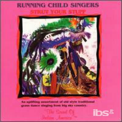 Cover for Running Child Singers · Strut Your Stuff (CD) (1995)