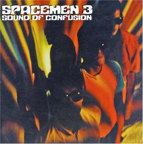 Cover for Spacemen 3 · Sound of Confusion (CD) (1994)