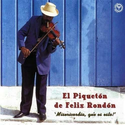 Cover for El Piqueton De Felix Rondon · Misercordia, Que Es Esto! (CD) (2020)