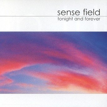 Tonight & Forever - Sense Field - Muziek - EMI - 0724353597320 - 27 oktober 2017