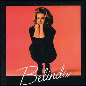 Cover for Belinda Carlisle · Belinda (CD) [Bonus Tracks edition] (2005)