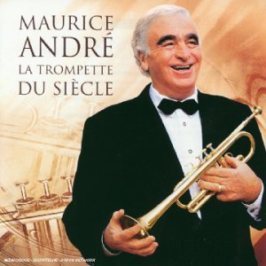 Cover for Maurice Andre · La Trompette Du Siecle (CD) (2003)
