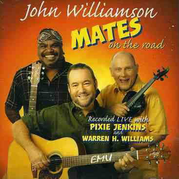 Cover for John Williamson · John Williamson-mates on the Road (CD) [Live edition] (2004)
