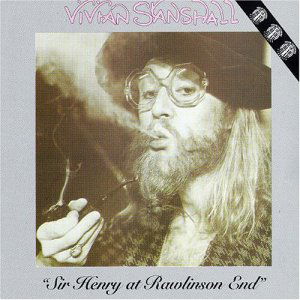 Cover for Vivian Stanshall · Sir Henry at Rawlinson End (CD) (2017)