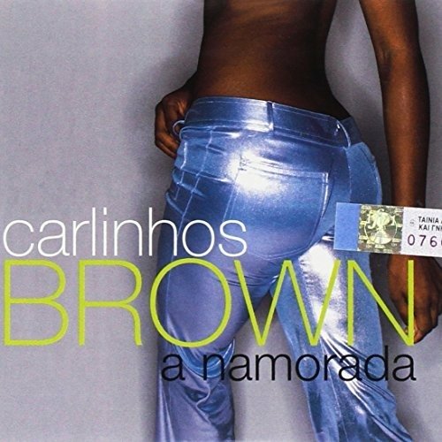 A Namorada Remixes - Carlinhos Brown - Música - Delabel - 0724389394320 - 
