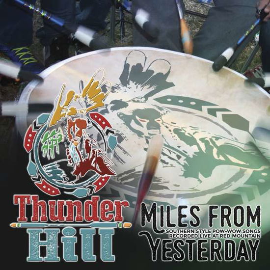 Miles From Yesterday - Thunder Hill - Musiikki - OUTSIDE/CANYON RECORDS - 0729337653320 - tiistai 28. huhtikuuta 2015