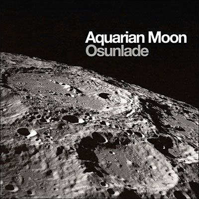 Cover for Osunlade · Aquarian Moon (CD) (2006)