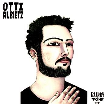 Cover for Otti Albietz · Bubbytone 2 (CD) [Digipak] (2013)