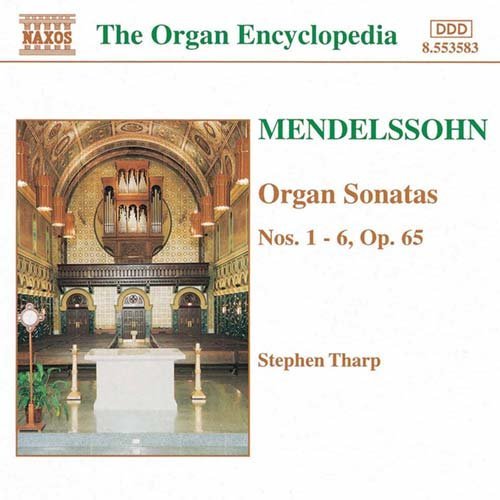 Organ Sonatas Nos. 1-6 - F. Mendelssohn-Bartholdy - Music - NAXOS - 0730099458320 - December 10, 1997