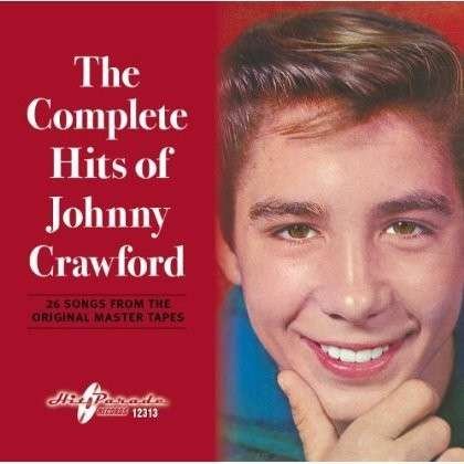 Johnny Crawford · Complete Hits of Johnny Crawford (CD) (2013)