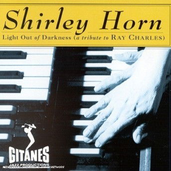 Light out of Darkness - Shirley Horn - Musique - Polygram Records - 0731451970320 - 1 octobre 1999