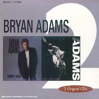 Cover for Bryan Adams · You Want It / Live! Live! Live! (CD)
