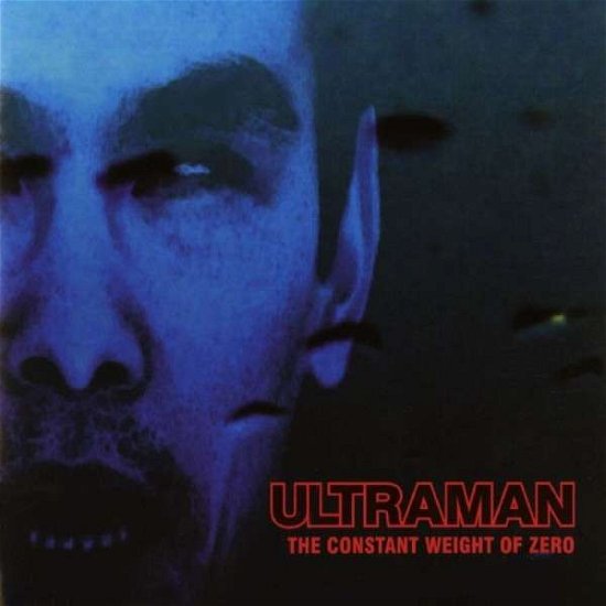 Cover for Ultraman · Constant Weight of Zero (CD) (2016)