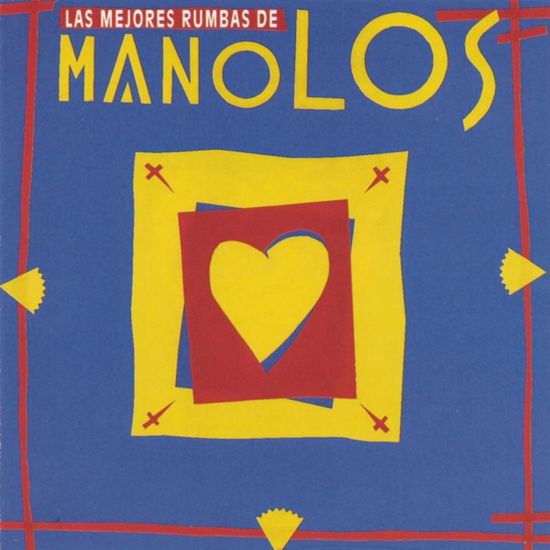 Las Mejores Rumbas De Los Manolos - Los Manolos - Musiikki - SONY SPAIN - 0743211560320 - maanantai 16. helmikuuta 2015