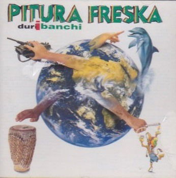 Cover for Pitura Freska · Duri I Banchi (CD)