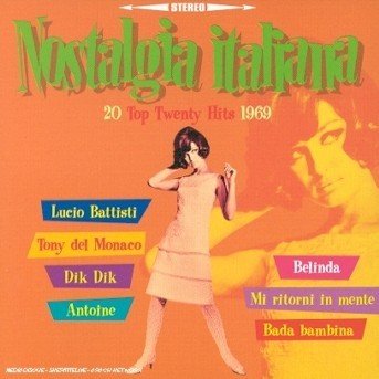 Nostalgia Italiana-20 Top Twenty Hits 1969-v/a - Nostalgia Italiana - Musique -  - 0743213735320 - 