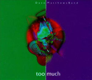 Cover for Dave -Band- Matthews · Too Much (SCD) (1996)