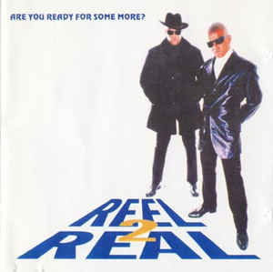 Are You Ready For Some More? - Reel 2 Real - Music - Sony - 0743214246320 - 