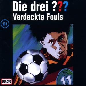Cover for Die Drei ??? · 081/verdeckte Fouls (CD) (1998)