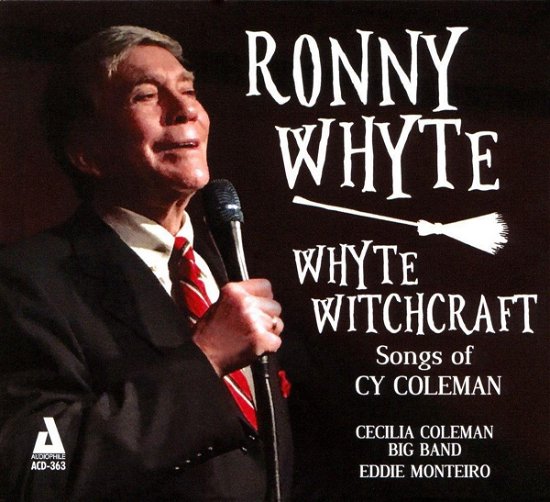 Cover for Ronny Whyte · Whyte Witchcraft - Songs Of Cy Coleman (CD) (2020)