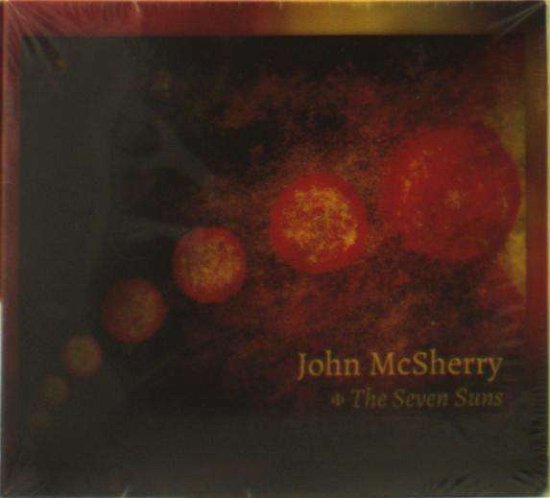 Cover for Mcsherry John · Seven Suns (CD) (2017)