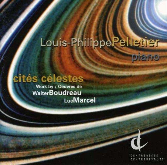 Cover for Louis-phillipe Pelletier · Cities Celestes (CD) (2009)