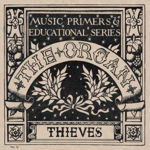 Organ · Thieves (CD) [EP edition] [Digipak] (2008)
