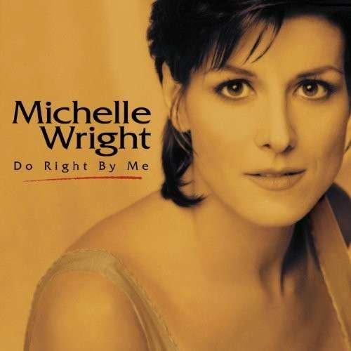 Cover for Michelle Wright · Do Right by Me (CD) (2010)
