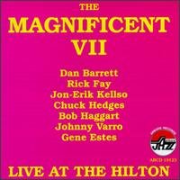 Live at the Hilton - Magnificent 7 - Music - ARBORS RECORDS - 0780941112320 - June 10, 2008