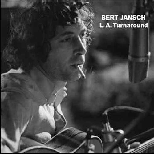Cover for Bert Jansch · L.a. Turnaround (CD) (2009)