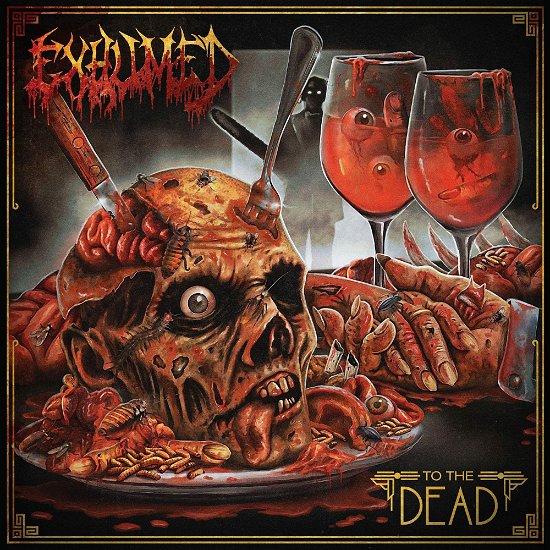 Cover for Exhumed · To The Dead (CD) (2022)