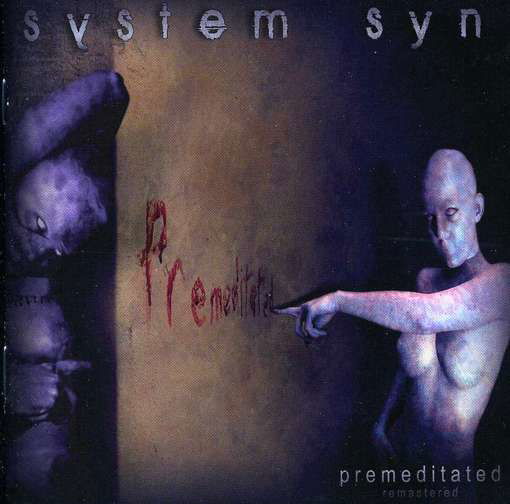 Cover for System Syn · Premeditated + 3 (CD) [Remastered edition] (2022)