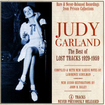 Cover for Judy Garland · The Best Of Lost Tracks 1929-1959 (CD) (2015)