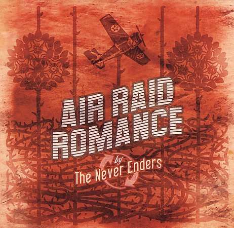 Cover for The Never Enders · Air Raid Romance (CD) (2001)