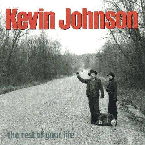 Cover for Kevin Johnson · Kevin Johnson-rest of Your Life (CD) (2005)