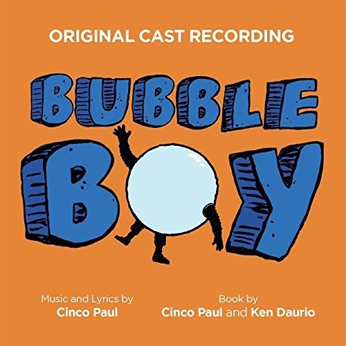 Cover for Original Cast Recording · Bubble Boy (CD) (2017)
