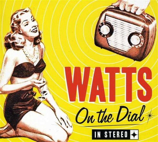 Cover for Watts · On the Dial (CD) (2011)