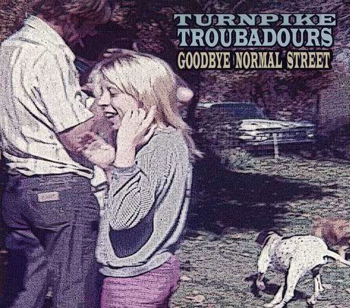 Goodbye Normal Street - Turnpike Troubadours - Musik - POP - 0794504675320 - 8 maj 2012