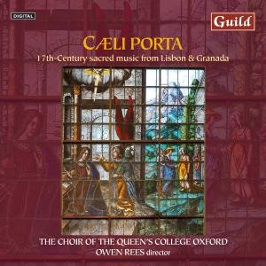 Choir Of Queen's College Oxford · 17th Century Sacred Music From Lisbon & Granada (CD) (2008)