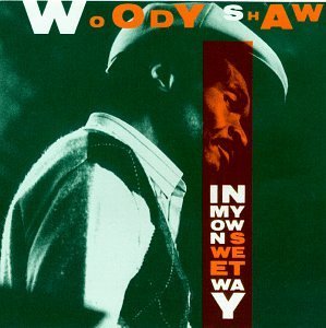 Cover for Woody Shaw · In My Own Sweet Way (CD) (2012)