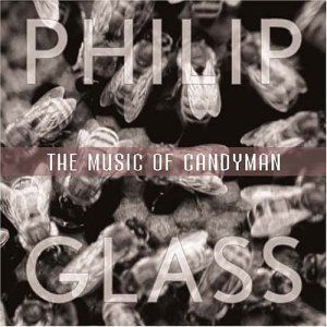 Music Of Candyman - Philip Glass - Musikk - ORANGE MOUNTAIN - 0801837000320 - 18. juli 2005