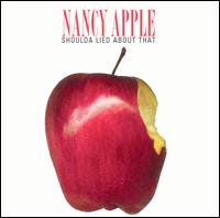 Shoulda Lied.. - Nancy Apple - Música - RINGO - 0803187200320 - 22 de julho de 2003