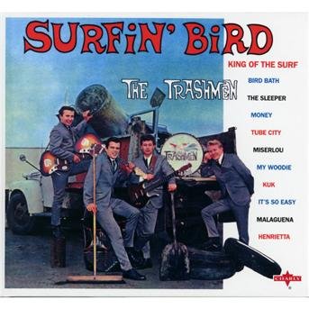Cover for Trashmen the · Surfin' Bird (CD) [Remastered edition] (2011)