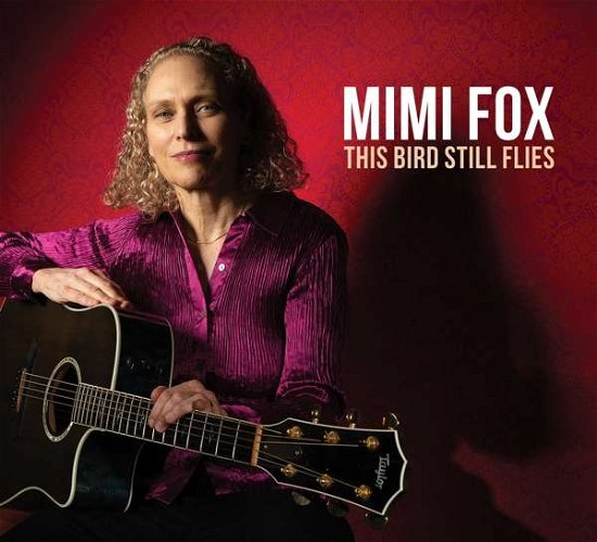 This Bird Still Flies - Mimi Fox - Musiikki - ORIGIN - 0805558277320 - perjantai 3. toukokuuta 2019