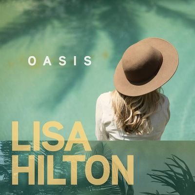 Cover for Lisa Hilton · Oasis (CD) (2018)